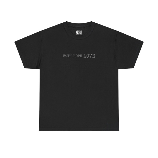 Faith, Hope, and Love Unisex Heavy Cotton Tee - Image 5